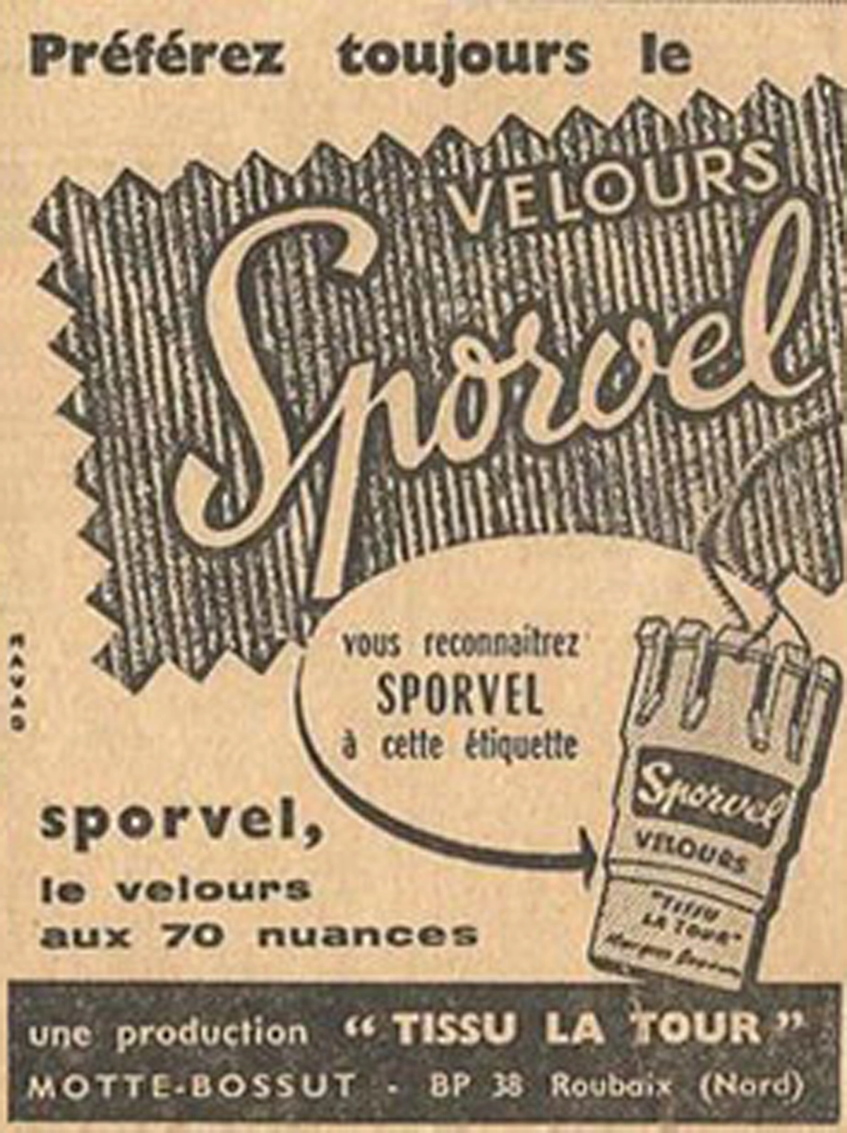 en 1959, apparaît la marque « Tissus La Tour » et plus spécialement pour le velours la marque Sporvel